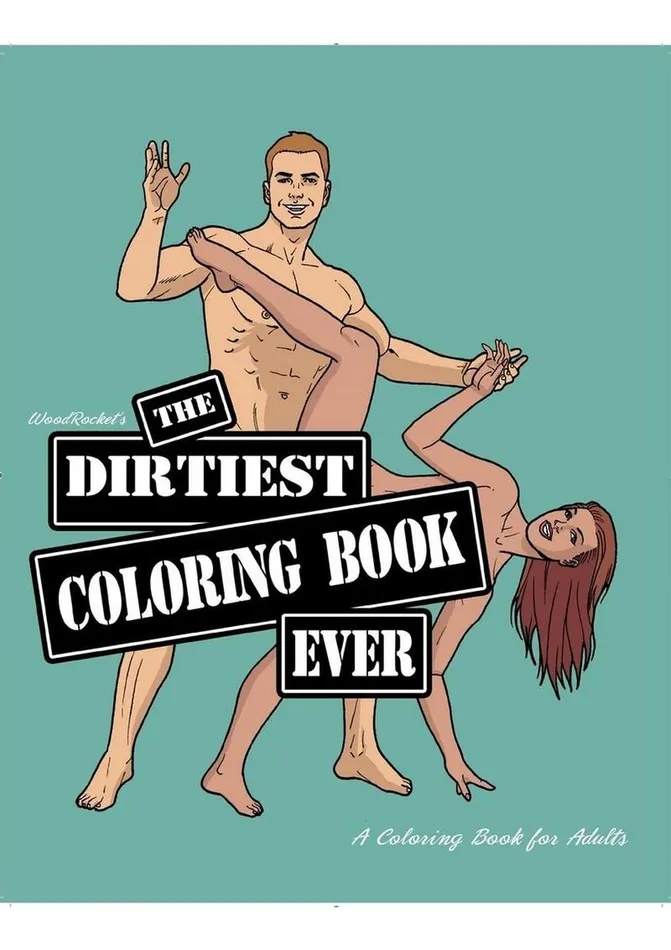 WoodRocket Female Sex Toys The Dirtiest Coloring Book Ever 2nd Edition
